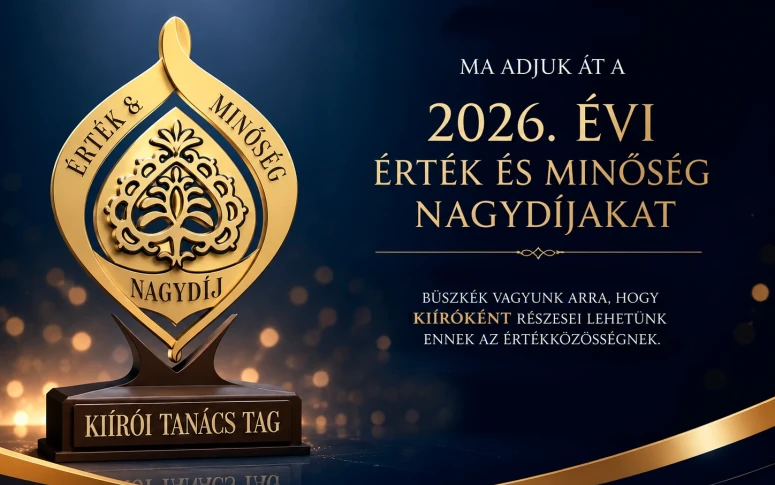 A minőség versenyelőny: átadták a 2026. évi Érték és Minőség Nagydíjakat